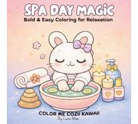 SPA DAY MAGIC: Bold & Easy Coloring for Relaxation