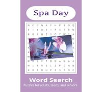 Spa Time Word Search: Easy-to-read puzzles about spas and relaxation | 6x9 inches, 110 pages | 50+ puzzles with solutions … great for seniors