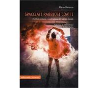 Spacciati rabbiosi coatti. Periferia romana e costruzione del panico morale