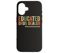 Spacciatore di droga educato Anestesista divertente Anestesia Doc Custodia per iPhone 16