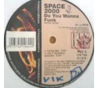Space 2000 - Do You Wanna Funk