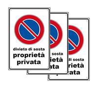 SPACE - 3 Cartelli Divieto di Sosta Proprietà Privata 20cm x 30cm - Resistente UV - Impermeabile - Facile da installare - Fori inclusi