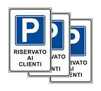 SPACE - 3 Cartelli Parcheggio Riservato ai Clienti 20cm x 30cm - Resistente UV - Impermeabile - Facile da installare - Fori inclusi