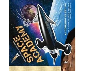 Space Academy. Come pilotare un veicolo spaziale passo dopo passo