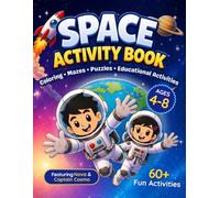 Space Activity Book: Coloring, Mazes, Puzzles & Educational Activities for Kids Ages 4-8