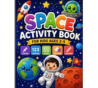 Space Activity Book for Kids Ages 2-5: Fun Tracing, Counting, Mazes, Matching Games & Coloring Pages for Preschoolers