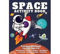 Space Activity Book for Kids Ages 4-8: 65 Fun Activities Including Mazes, Word Search, Sudoku, Dot Marker, Connect the Dots, Drawing and Coloring