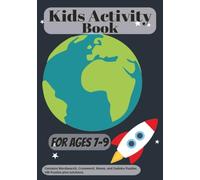 Space Activity Book for Kids Ages 7-9: 100 Fun-Filled Pages of Word Search, Sudoku, Crossword Puzzles, and Mazes: Hours of entertainment | 100 puzzles ... gift for birthdays, holidays, and free-time