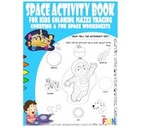 Space Activity Book for Kids: Coloring, Mazes, Tracing, Counting & Fun Space Worksheets