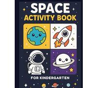 Space Activity Book: Fun Space Activities for Kids Ages 3-8 | Space Activity Book with Puzzles, Coloring, and Games for Kindergarten