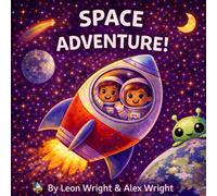 Space Adventure!: A Fun Journey Through Space for Curious Kids