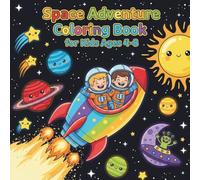 Space Adventure Coloring Book for Kids Ages 4-8