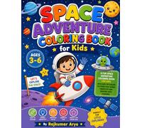 Space Adventure Coloring Book for Kids: Fun and Easy Outer Space Coloring Pages with Cute Astronauts, Rockets, Planets, Aliens, and Space Missions for Boys and Girls Ages 3-6