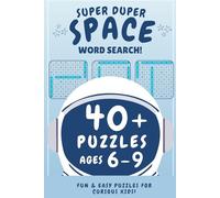 Space Adventure Word Search Book for Kids: 40+ Fun & Easy Puzzles for Kids Ages 6-9 | Rockets, Planets, Astronauts & More!