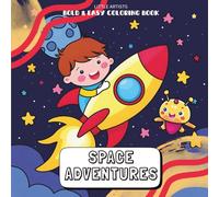 Space Adventures Coloring Book for Kids: A Bold and Easy, Cute and Fun Coloring Book for Kids, Ages 3-8 | With Alien Friends, Cool Rockets and a ... inches, 104 pages | 50 Images to Color