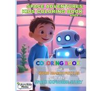 Space Adventures | Kids Coloring Book | Ages 3+: Coloring Book with Word Search Puzzles guided by a Space Explorer Adventure Story