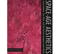 Space-Age Aesthetics: Lucio Fontana, Yves Klein, and the Postwar European Avant-Garde: 11