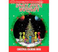 Space Alien Holiday Christmas Coloring Book