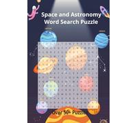 Space and Astronomy Word Search Book: Space and Astronomy Word Search for All Ages: Fun Puzzle Book of Planets, Stars & Galaxies | Explore the Universe & Boost Your Brain (Word Search Collection)