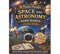 Space and Astronomy Word Search Puzzle Book - 50 Puzzle LARGE PRINT Edition: Relaxing Puzzles for Seniors… and the Whole Family