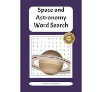 Space and Astronomy Word Search Puzzle Book: Word Searches with Easy to Read Print about Space, Astronomy, Stars and More | 6x9 inches, 110 pages | 50+ Puzzles ... Gift for Vacations and Holidays