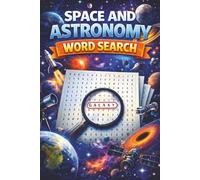 Space and Astronomy Word Search: Word Search Puzzle with Easy to Read Large Print about Space and Astronomy including Stars, Comets, Black Holes, galaxies, and many more