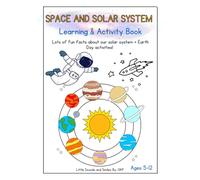 Space and Solar System Learning & Activity Book: Lots of fun facts about our solar system + Earth Day activities!