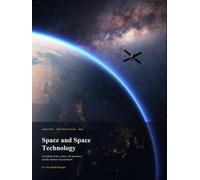 Space and Space Technology: An Interactive Course Textbook