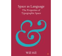 Space as Language: The Properties of Typographic Space