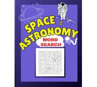 Space & Astronomy Word Search: Fun & Educational Word Puzzles for Young Space Explorers