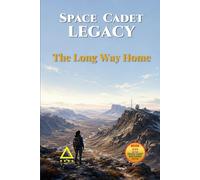 Space Cadet Legacy - The Long Way Home: When the map is wrong, finding the truth may require walking beyond it.: 39