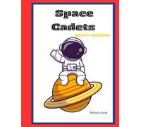 Space Cadets Space Mission: Activity book