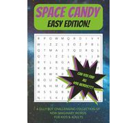 Space Candy Easy Edition Word Search Puzzle Book: Challenging Word Searches with Easy to Read Print about Outer Space, Candy and Silly Imaginary Words ... for travel, leisure, vacation, and holidays