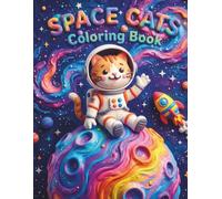 SPACE CATS Coloring Book: Cute Astronaut Cats and Outer Space Adventures for Kids Ages 4-8, 3D Claymation Style, Textless Pages for Drawing