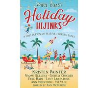 Space Coast Holiday Hijinks: A Collection of Festive Florida Tales