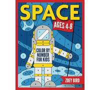 Space Color by Number for Kids: Coloring Activity for Ages 4 - 8
