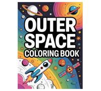 Space Coloring Book: 100 Galaxy and Planet Designs for All Ages: An Outer Space Adventure Featuring Planets, Astronauts, and Aliens for Stress Relief and Creativity