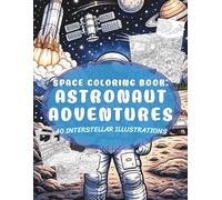 Space Coloring Book: Astronaut Adventures