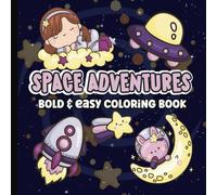 Space Coloring Book: Bold and Easy Coloring Pages for Adults, Teens, and Kids | Simple and Big Images with Astronauts, Planets, Aliens and More | 8.5 x 8.5 inches