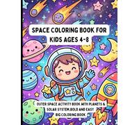 Space Coloring Book for Kids Ages 4-8: Outer Space Activity Book with Planets & Solar System,Bold and Easy Big Coloring Book