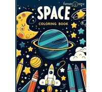 SPACE COLORING BOOK: Space Explorers - Color Your Universe