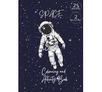Space Colouring and Activity Book: 25 designs, 2 activities and space facts, A4, single sided pages to prevent bleed-through