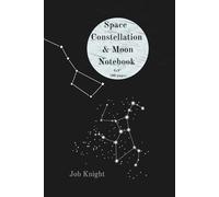 Space Constellation & Moon Notebook 6 x 9" 100 pages: Celestial-Themed Writing Journal | 100 Pages | Astronomy-Inspired Gift for Stargazers and Dreamers