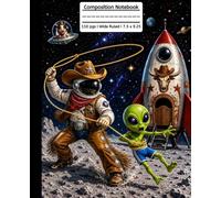 Space Cowboy Composition Book: Primary Writing Journal I Wide Ruled I 110 Pgs