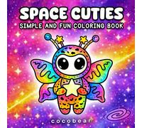 Space Cuties: Simple and Fun Coloring Book