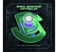 Space Dimension Controller Welcome to Mikrosector-50 (Vinyl LP) 12" Album