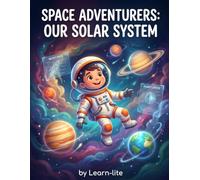 Space Exploration & Solar System Educational Coloring Book: Not Just a Coloring Book! Learn STEM Facts, Planet Anatomy, and Space Vocabulary for Kids Ages 8-12