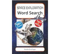 Space Exploration Word Search Book: Word Searches with Easy to Read Print about Space Exploration, Planets, Comic Phenomena and More | 6x9 inches, ... 50+ Puzzles ... Gift for Vacations, Holidays