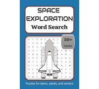 Space Exploration Word Search: Fun and Educational for Space Lovers of all Ages | 110 pages, 50+ puzzles | Great Gift for Vacations, Holidays, and Free Times