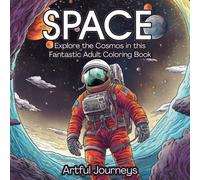 SPACE: Explore the Cosmos in this Fantastic Adult Coloring Book